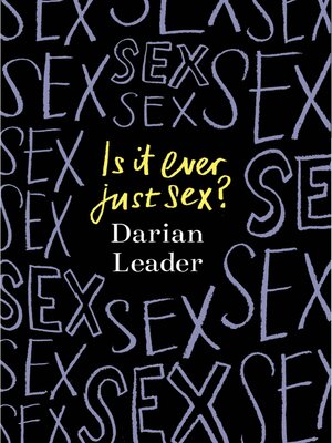 cover image of Is It Ever Just Sex?